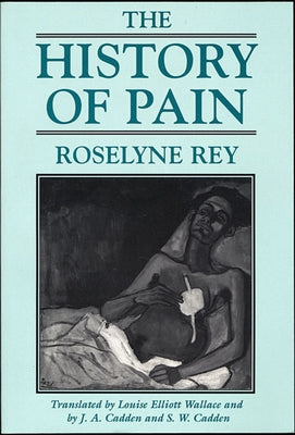 The History of Pain Paperback Harvard University Press