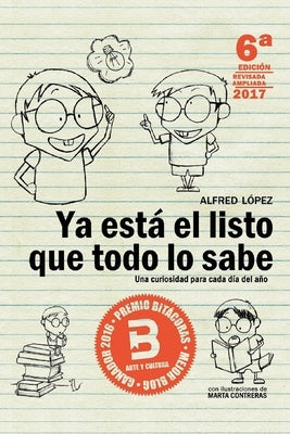 Ya está el listo que todo lo sabe: Una curiosidad para cada día del año by Contreras, Marta