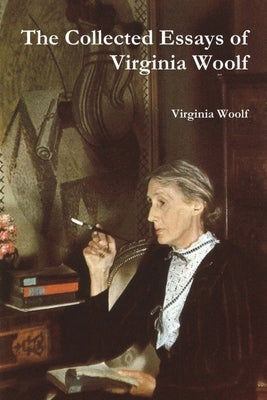 The Collected Essays of Virginia Woolf Paperback Must Have Books