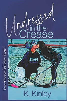 Undressed In The Crease Paperback Independently Published
