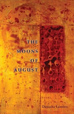 Paperback copy of The Moons of August by Autumn House Press featuring a cover with a serene moonlit landscape scene.