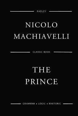 The Prince by Machiavelli, Nicolo