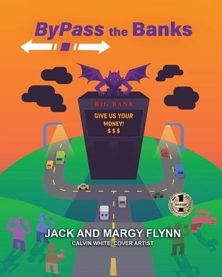 Bypass the Banks by Flynn, Jack