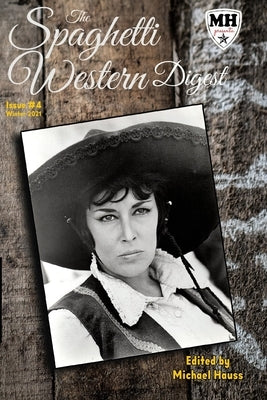 The Spaghetti Western Digest: Issue # 4 Paperback Independently Published