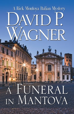 A Funeral in Mantova by Wagner, David