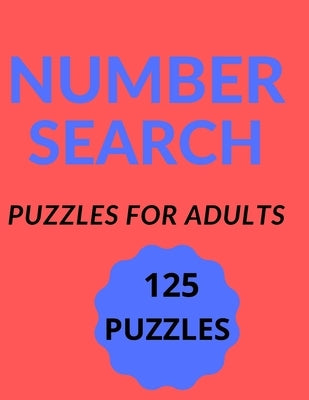Number Search: Puzzles for adults Paperback Independently Published