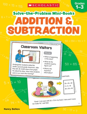 Solve-The-Problem Mini Books: Addition & Subtraction: 12 Math Stories for Real-World Problem Solving Paperback Scholastic Teaching Resources