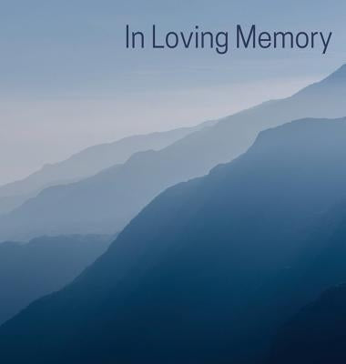 Memorial Guest Book (Hardback cover): Memory book, comments book, condolence book for funeral, remembrance, celebration of life, in loving memory fune by Bell, Lulu and