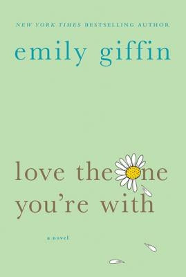 Paperback of "Love the One You're With" by St. Martin's Griffin, showing the book cover with title and author details.