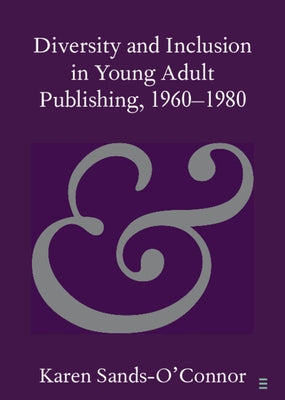 Paperback of "Diversity and Inclusion in Young Adult Publishing, 1960-1980" by Cambridge University Press, showing the book cover.