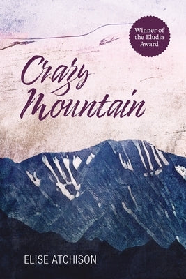 Crazy Mountain Paperback Sowilo Press