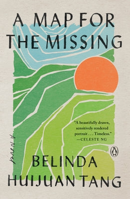 A Map for the Missing by Tang, Belinda Huijuan