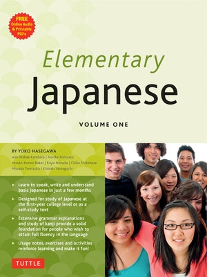 Elementary Japanese Volume One: This Beginner Japanese Language Textbook Expertly Teaches Kanji, Hiragana, Katakana, Speaking & Listening (CD-ROM Incl by Hasegawa, Yoko