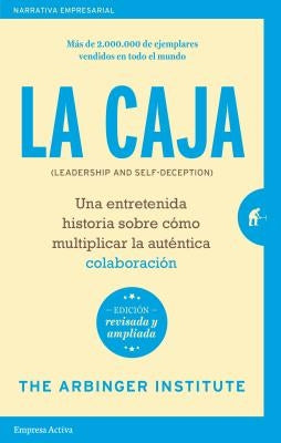 Caja, La (Edicion Revisada) -V3* by Arbinger Institute
