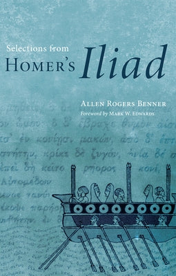 Selections from Homer's Iliad Paperback University of Oklahoma Press