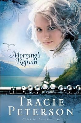 Morning's Refrain Paperback Bethany House Publishers