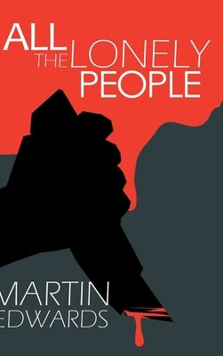 All the Lonely People by Edwards, Martin