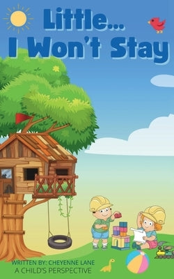 Little... I Won't Stay Paperback Libresco Feeds Private Limited