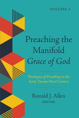 Preaching the Manifold Grace of God, Volume 2 Paperback Cascade Books