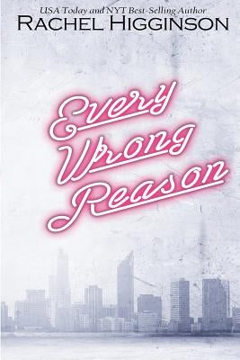 Every Wrong Reason Paperback Createspace Independent Publishing Platform