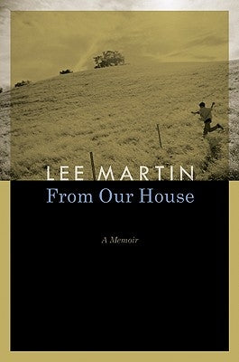 From Our House: A Memoir by Martin, Lee