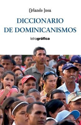 Diccionario de dominicanismos by Inoa, Orlando