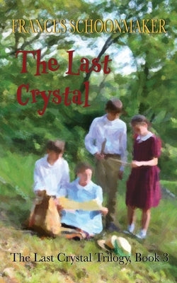 The Last Crystal Paperback Auctus Publishers