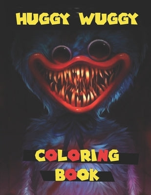Huggy wuggy Coloring Book: +50 Pages of High Quality coloring Designs For Kids And Adults 8,5 x 11 New Coloring Pages - Friday night funkin - Fnf Paperback Independently Published