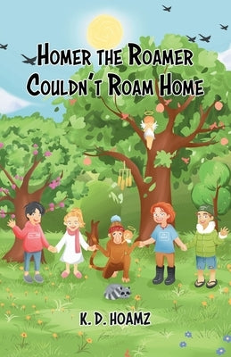 Homer the Roamer Couldn't Roam Home Paperback Tellwell Talent