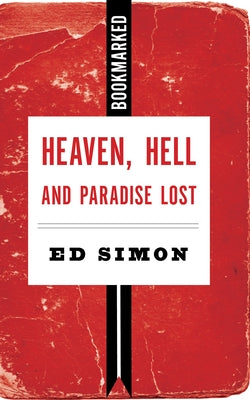 Heaven, Hell and Paradise Lost by Simon, Ed