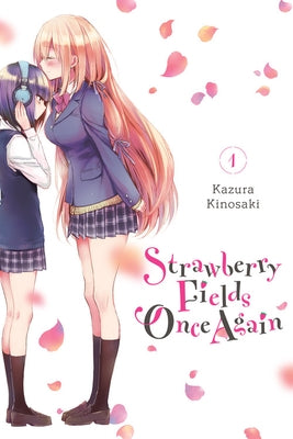 Strawberry Fields Once Again, Vol. 1 by Kinosaki, Kazura