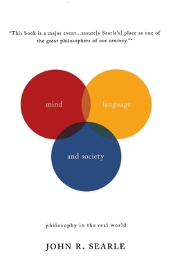 Mind, Language and Society: Philosophy in the Real World Paperback Basic Books