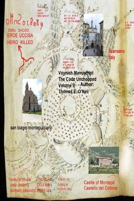 Voynich Manuscript the Code Unchopped Volume II Paperback Createspace Independent Publishing Platform