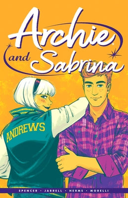 Archie by Nick Spencer Vol. 2: Archie & Sabrina by Spencer, Nick