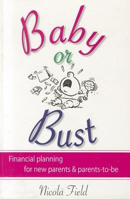 Baby or Bust by Field