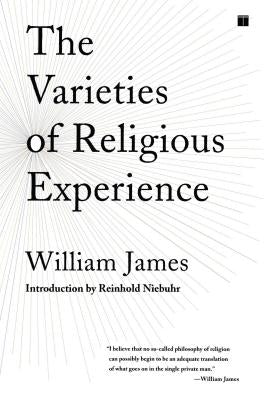 The Varieties of Religious Experience: A Study in Human Nature Paperback Touchstone Books