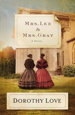 Mrs. Lee and Mrs. Gray Paperback Thomas Nelson