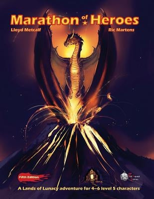 Marathon of Heroes: 5E adventure module Paperback Lloyd Metcalf Inc