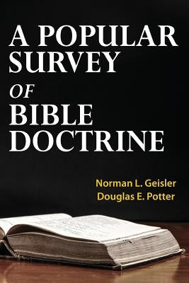 A Popular Survey of Bible Doctrine Paperback Createspace Independent Publishing Platform