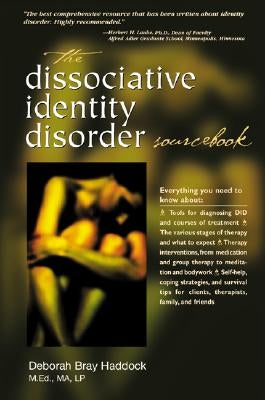 The Dissociative Identity Disorder Sourcebook by Haddock, Deborah