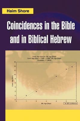 Coincidences in the Bible and in Biblical Hebrew by Shore, Haim