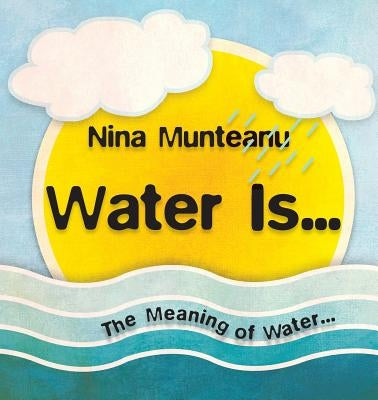 Water Is... Paperback Pixl Press