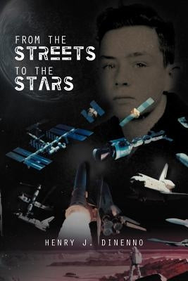 From the Streets to the Stars by Dinenno, Henry J.