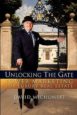 Power Marketing for Luxury Real Estate by Michonski, David M.