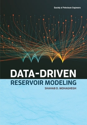 Data-Driven Reservoir Modeling Paperback Society of Petroleum Engineers
