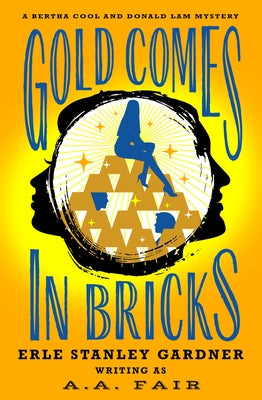 Gold Comes in Bricks Paperback Mysteriouspress.Com/Open Road