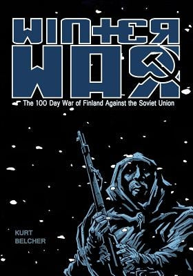 Winter War by Belcher, Kurt