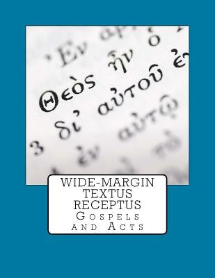 Wide-Margin Textus Receptus by Imel, Justin