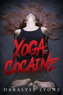 Yoga Cocaine Paperback Modern History Press