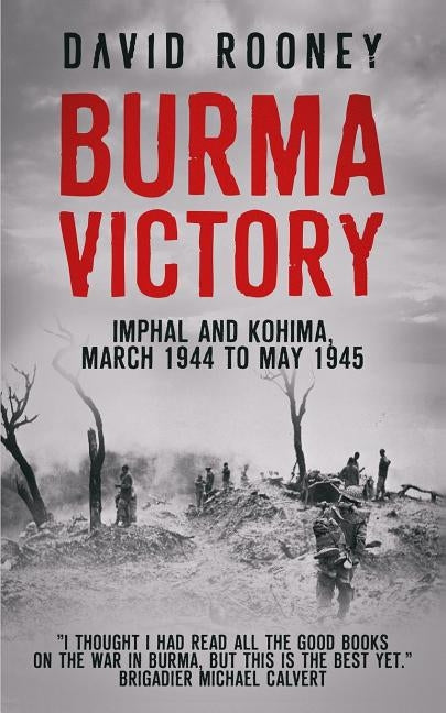 Burma Victory by Rooney, David